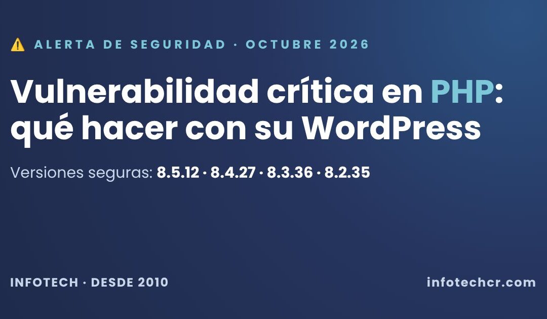 Alerta de seguridad: vulnerabilidad crítica en PHP y versiones seguras 8.5.12, 8.4.27, 8.3.36 y 8.2.35 para sitios WordPress