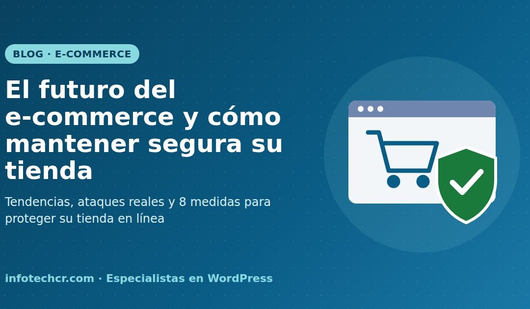Ilustración de un carrito de compras con escudo de seguridad: el futuro del e-commerce y cómo proteger su tienda en línea